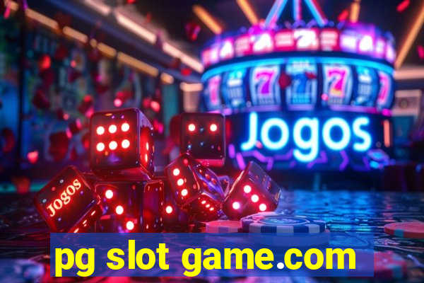 pg slot game.com