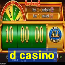 d casino