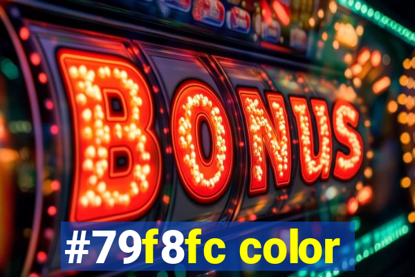 #79f8fc color