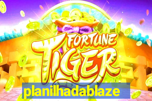 planilhadablaze