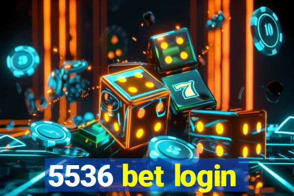 5536 bet login