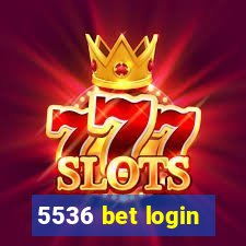 5536 bet login