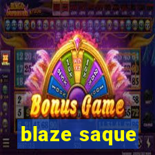 blaze saque