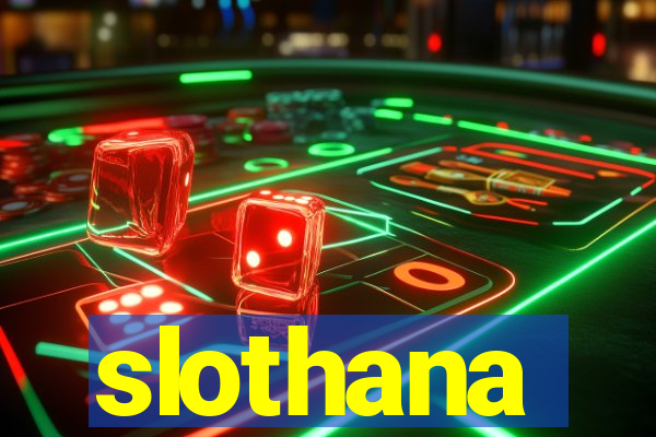 slothana