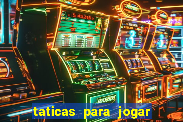 taticas para jogar fortune tiger