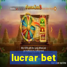 lucrar bet