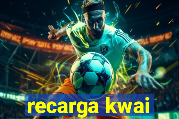 recarga kwai