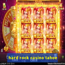 hard rock casino tahoe