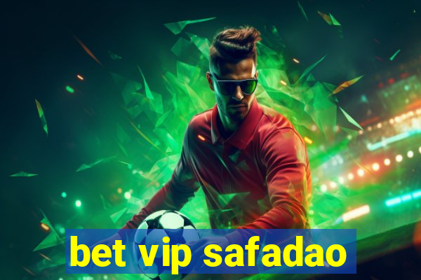 bet vip safadao