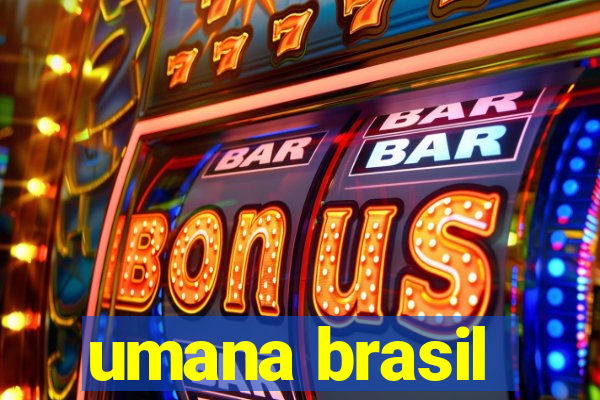 umana brasil