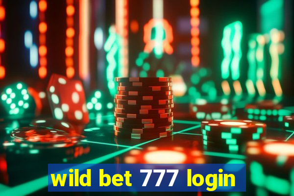 wild bet 777 login