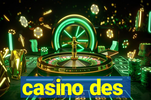 casino des