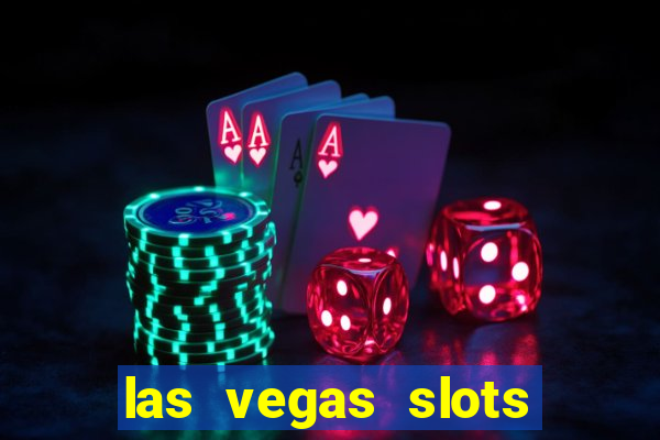 las vegas slots for free