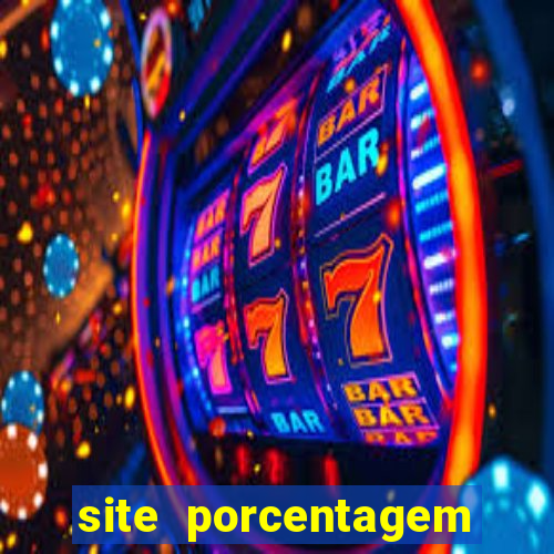 site porcentagem jogos slot