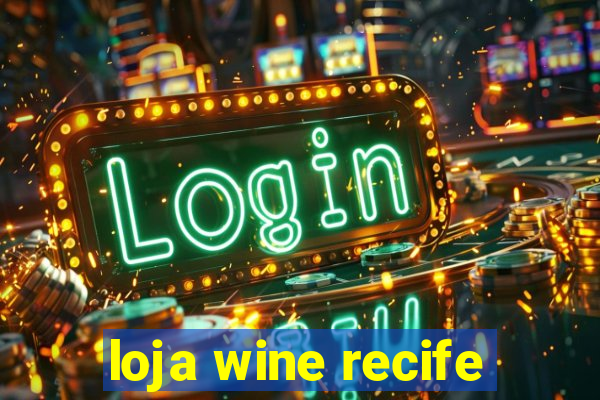 loja wine recife