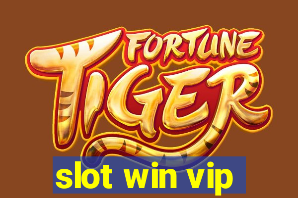 slot win vip