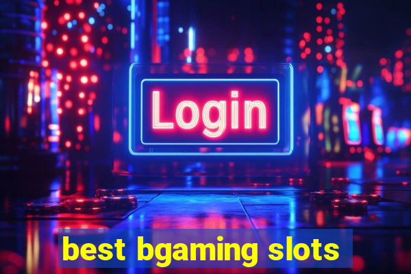 best bgaming slots