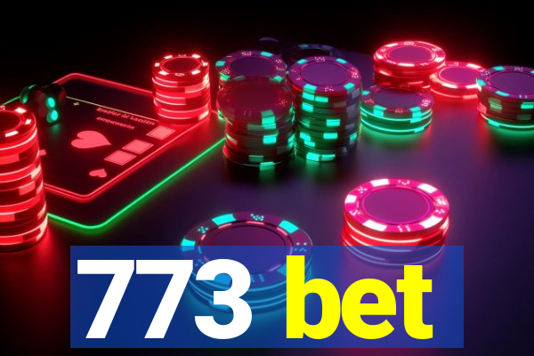 773 bet