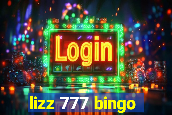 lizz 777 bingo