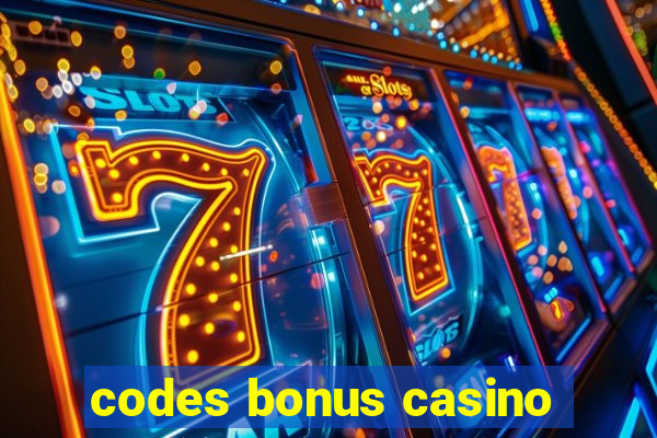 codes bonus casino