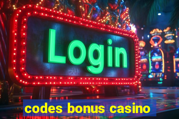 codes bonus casino