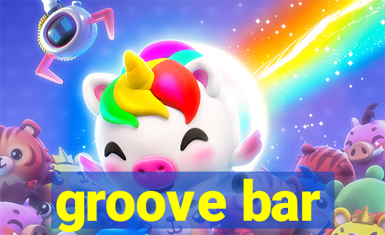 groove bar