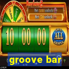 groove bar