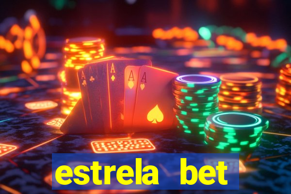 estrela bet dep贸sito m铆nimo