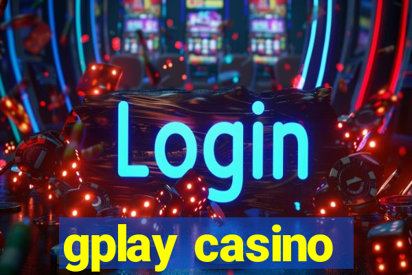 gplay casino