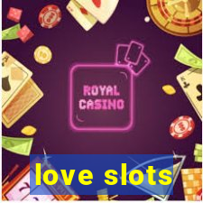 love slots