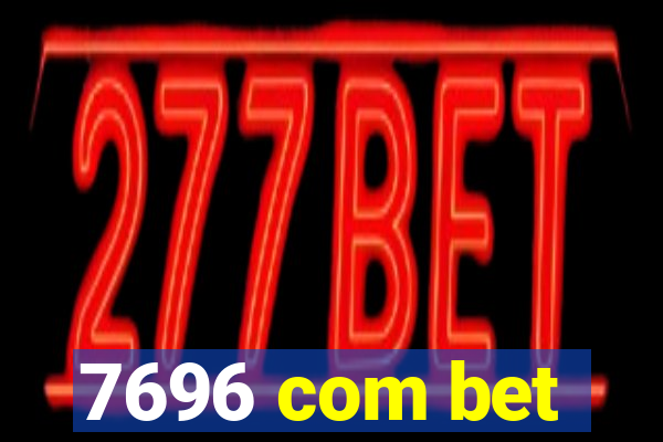 7696 com bet