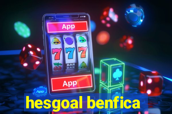 hesgoal benfica