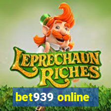 bet939 online