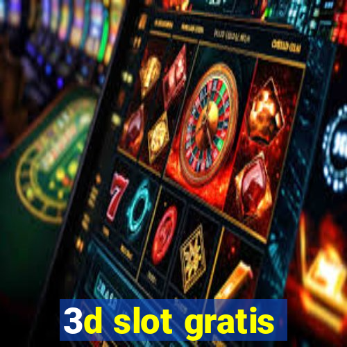 3d slot gratis