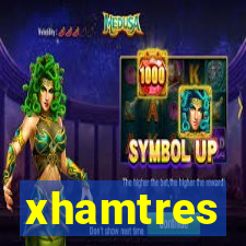 xhamtres