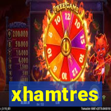 xhamtres