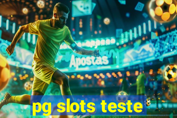 pg slots teste