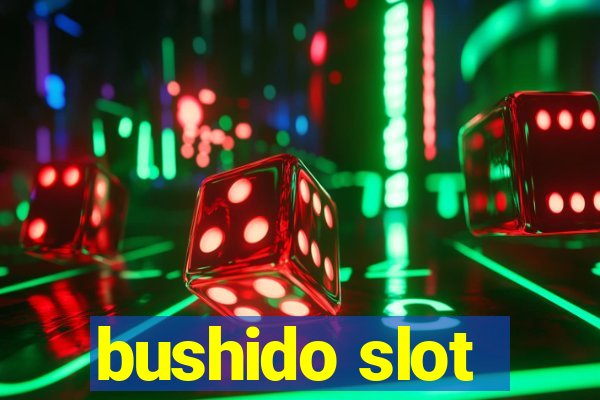 bushido slot