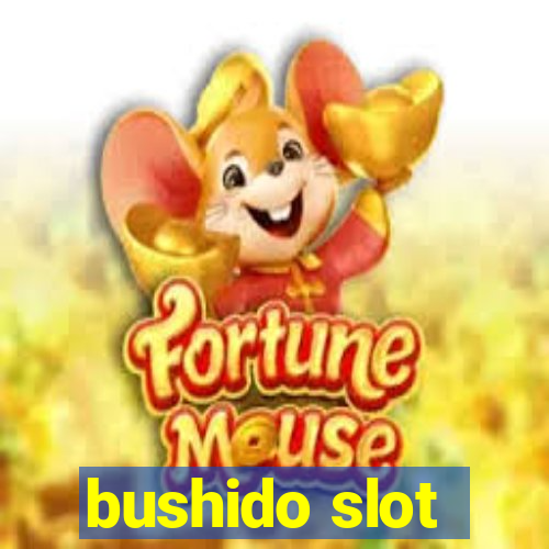 bushido slot