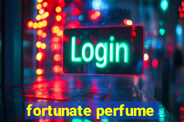 fortunate perfume