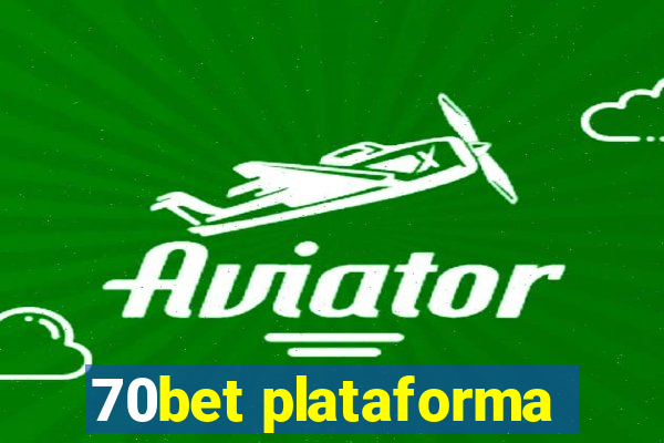 70bet plataforma