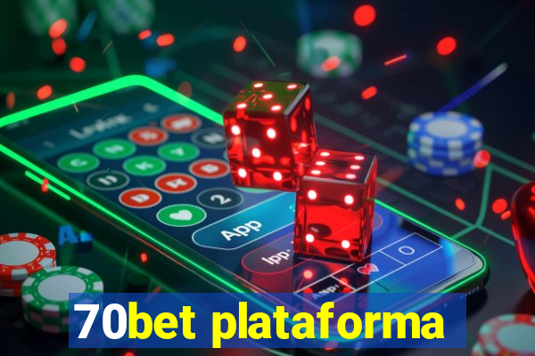 70bet plataforma