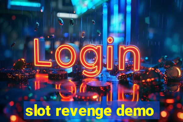 slot revenge demo