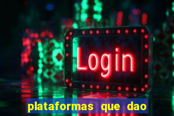 plataformas que dao bonus no cadastro slots