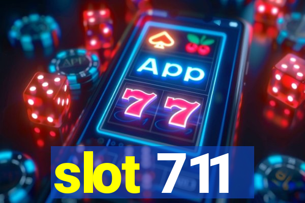 slot 711