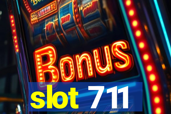 slot 711