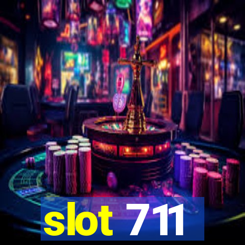 slot 711