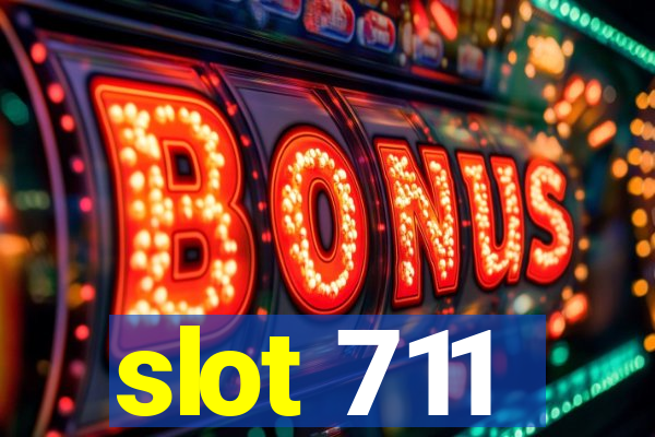 slot 711