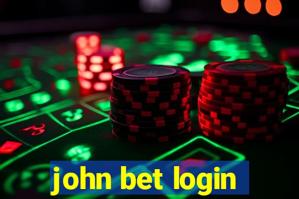 john bet login