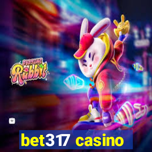 bet317 casino